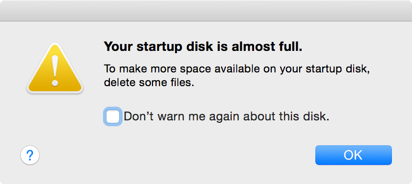 Your startup disk is full.
